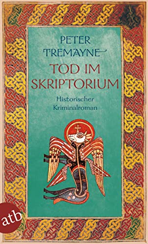 Tod im Skriptorium: Historischer Kriminalroman (Schwester Fidelma ermittelt 3)