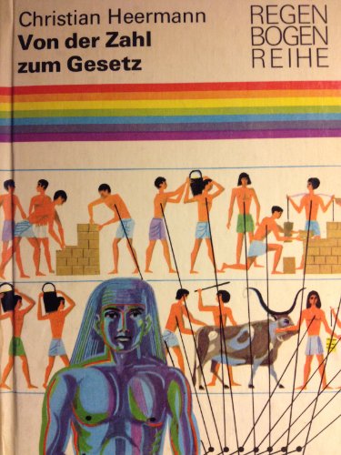 Von der Zahl zum Gesetz - Mathematik in unserem Leben.