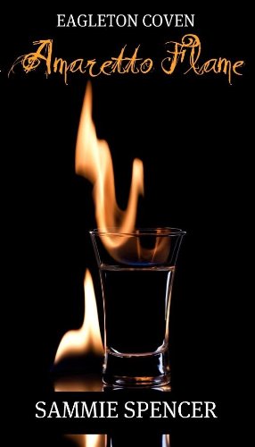 Amaretto Flame (Eagleton Coven)