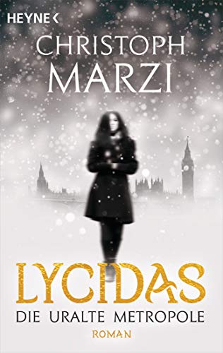 Lycidas: Roman (Die uralte Metropole-Reihe 1)