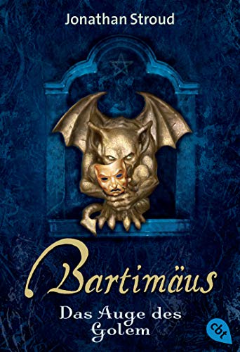 Bartimäus - Das Auge des Golem (Die BARTIMÄUS-Reihe 2)