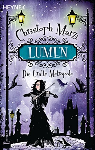 Lumen: Die Uralte Metropole 3 - Roman (Die uralte Metropole-Reihe)