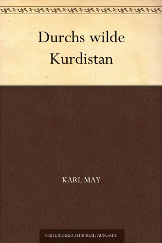Durchs wilde Kurdistan