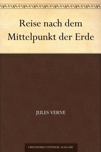 Reise nach dem Mittelpunkt der Erde