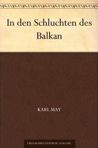 In den Schluchten des Balkan