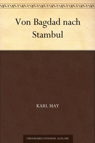 Von Bagdad nach Stambul