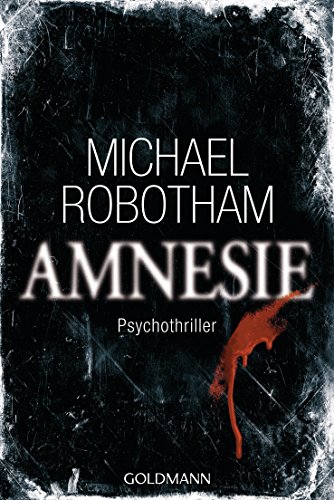 Amnesie: Psychothriller (Joe O'Loughlin und Vincent Ruiz 2)