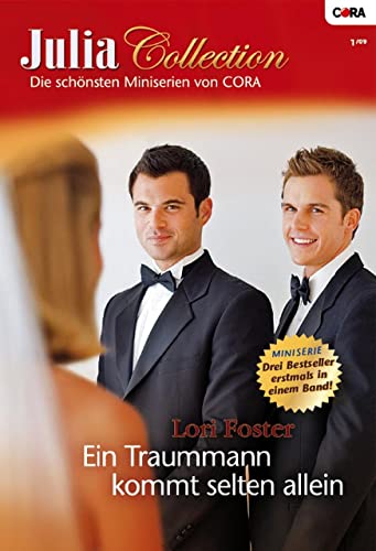 Julia Collection Band 7: Ein Traummann kommt selten allein