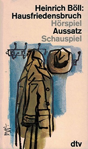 Hausfriedensbruch - ein Hörspiel, Aussatz - ein Schauspiel zwei Werke in einem Taschenbuch