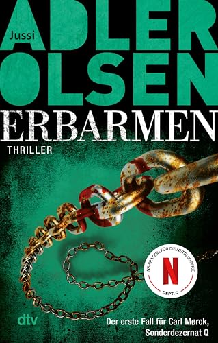 Erbarmen: Der erste Fall für Carl Morck, Sonderdezernat Q – Thriller | Der Weltbestseller aus Skandinavien: jetzt bei Netflix – Dept. Q (Carl-Mørck-Reihe 1)