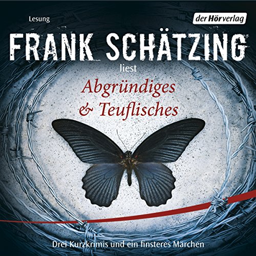 Abgründiges & Teuflisches. Drei Kurzkrimis und ein finsteres Märchen