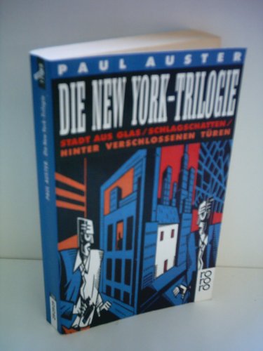 Paul Auster: Die New York-Trilogie - Stadt aus Glas / Schlagschatten / Hinter verschlossenen Türen