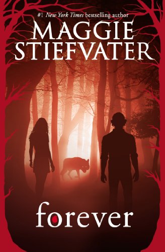 Forever (Shiver, Book 3) (The Wolves of Mercy Falls)