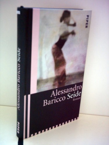Alessandro Baricco Seide: Seide