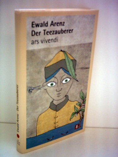 Ewald Arenz: Der Teezauber