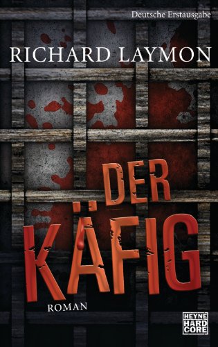Der Käfig: Roman