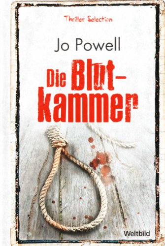 Die Blutkammer: Thriller