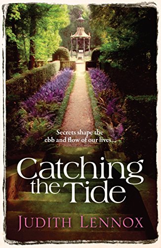 Catching the Tide: A stunning epic novel of secrets, betrayal and passion (English Edition)