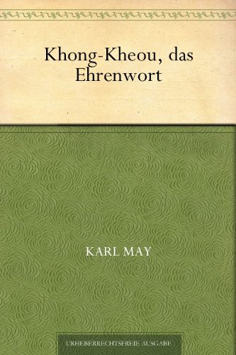 Khong-Kheou, das Ehrenwort