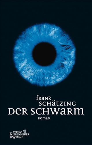 Der Schwarm: Roman