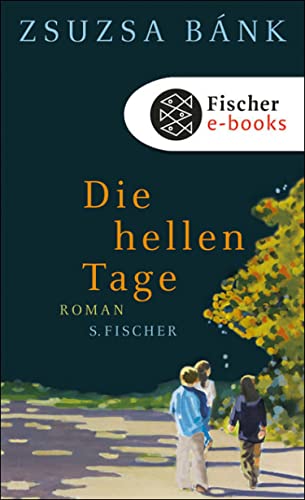 Die hellen Tage: Roman (Hochkaräter)