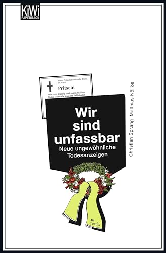 Wir sind unfassbar: Neue ungewöhnliche Todesanzeigen