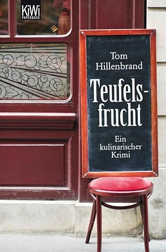 Teufelsfrucht: Ein kulinarischer Krimi. Xavier Kieffer ermittelt (Xavier Kieffers 1)