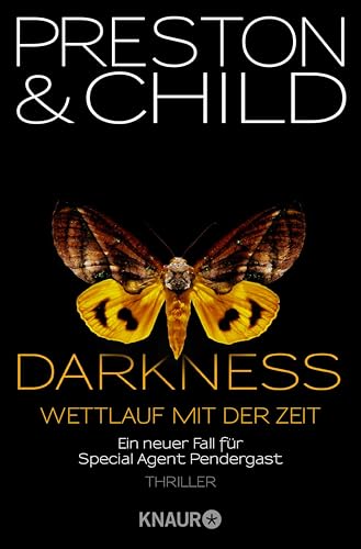 Darkness - Wettlauf mit der Zeit: Eine neuer Fall für Special Agent Pendergast (Ein Fall für Special Agent Pendergast 8)
