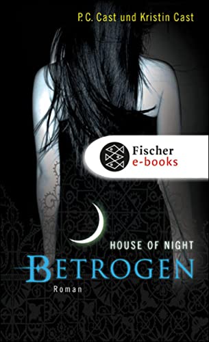 Betrogen: House of Night