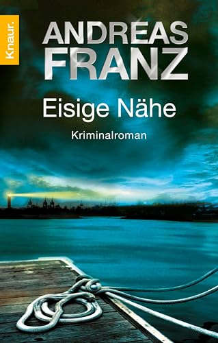 Eisige Nähe: Kriminalroman