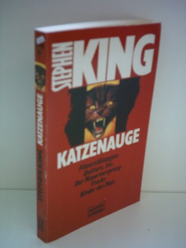 Stephen King: Katzenauge- Filmerzählungen: Quitters, Inc. / Der Mauervorsprung/ Trucks/ Kinder des Mais