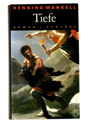 HENNING MANKELL. Tiefe. Roman