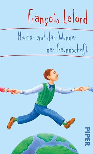 Hector und das Wunder der Freundschaft (Hector's journeys 5)
