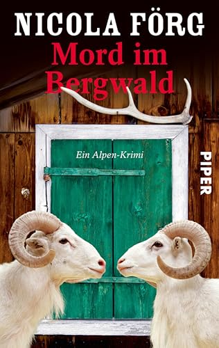 Mord im Bergwald: Ein Alpen-Krimi (Alpen-Krimis 2)
