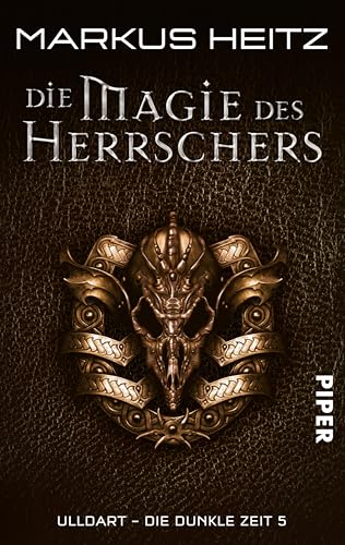 Die Magie des Herrschers: Ulldart. Die dunkle Zeit 5 (Ulldart - Die dunkle Zeit)