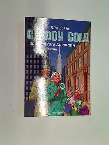 Gladdy Gold und der tote Ehemann