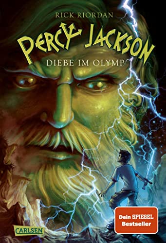 Percy Jackson 1: Diebe im Olymp: Moderne Teenager, griechische Götter und nachtragende Monster - die Fantasy-Bestsellerserie ab 12 Jahren