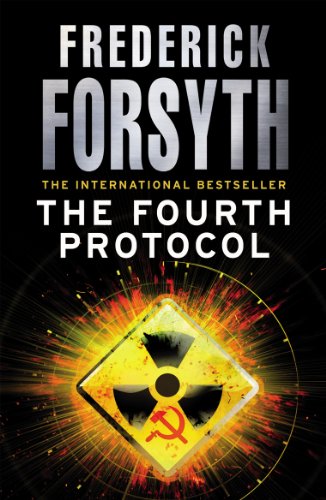 The Fourth Protocol: The chilling thriller from the number one bestselling author