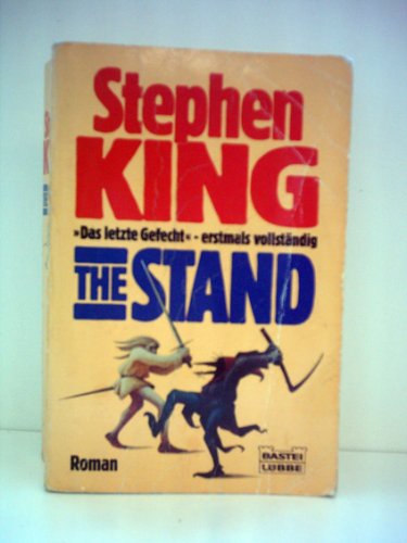 Stephen King: The Stand - Das letzte Gefecht (erstmals vollständig) - Verlag: Bastei Lübbe [Auflage: 5. Auflage]