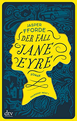 Der Fall Jane Eyre: Roman (Thursday next 1)
