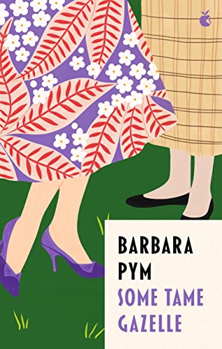 Some Tame Gazelle (Virago Modern Classics Book 315)