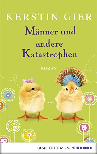 Männer und andere Katastrophen: Roman