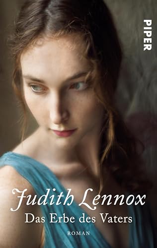 Das Erbe des Vaters: Roman (Judith Lennox 1)