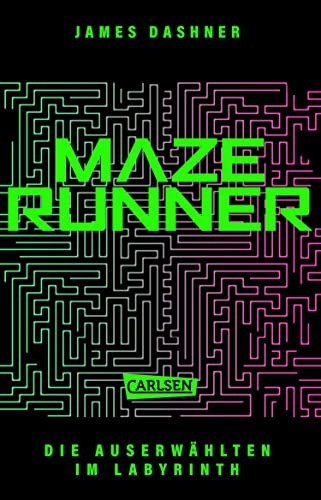 Die Auserwählten - Im Labyrinth: Band 1 der spannenden Bestsellerserie Maze Runner (Die Auserwählten - Maze Runner)