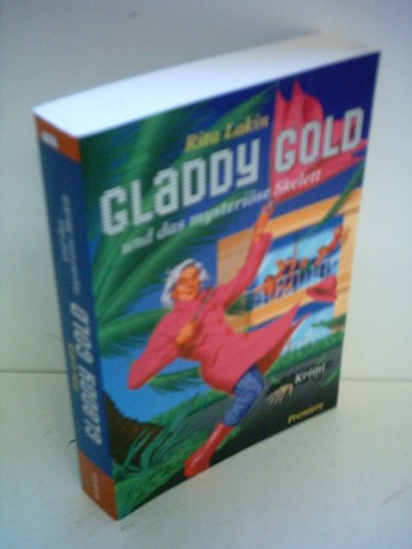 Gladdy Gold und das mysteriöse Skelett