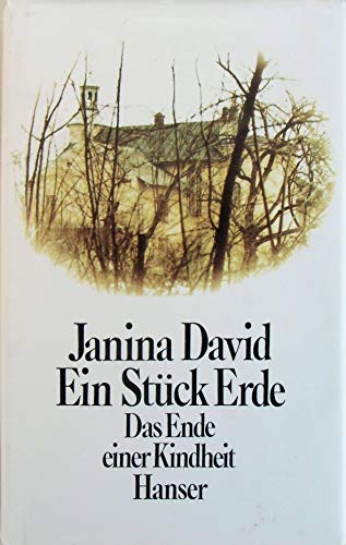 Ein Stück Erde. Das Ende einer Kindheit