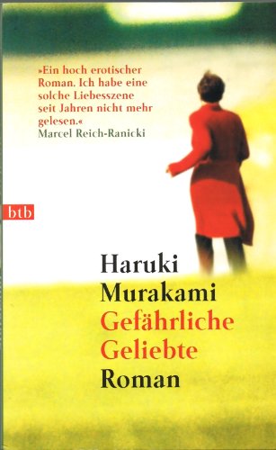 Haruki Murakami: Gefährliche Geliebte