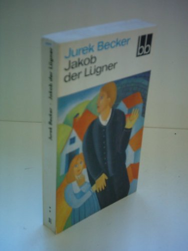Jurek Becker: Jakob der Lügner