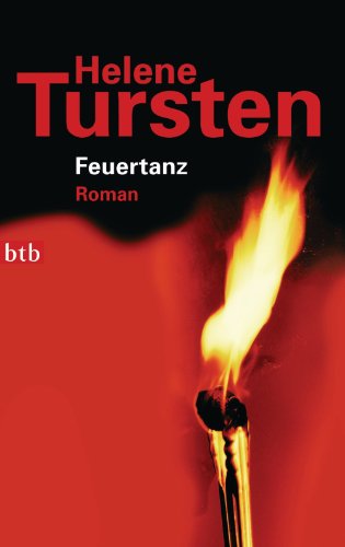 Feuertanz: Roman (Die Irene-Huss-Krimis 6)