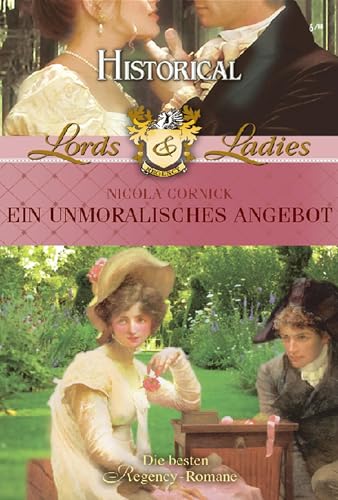 Ein unmoralisches Angebot (Historical Lords & Ladies 10)